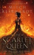 The Scarlet Queen: A Gripping Epic Fantasy di Mitch Reinhardt edito da CORE MEDIA GROUP INC