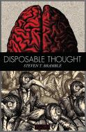 Disposable Thought di STEVEN T BRAMBLE edito da Lightning Source Uk Ltd