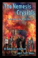 The Nemesis Crystals: Book One of the Blade Files di C. Scott Bragg, Daniel Allen Butler edito da LIGHTNING SOURCE INC