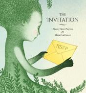 The Invitation di Stacey May Fowles edito da GROUNDWOOD BOOKS