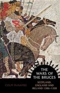 The Wars Of The Bruces di Colm McNamee edito da Birlinn General