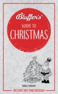 Bluffer's Guide to Christmas di Boris Starling edito da Haynes Publishing