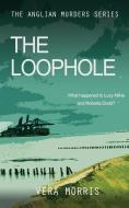 The Loophole di Vera Morris edito da Accent Press Ltd
