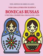 Livro para colorir para crianças de 2 anos (Bonecas Russas) di Matilde Correia, Tbd edito da Arts and Crafts for Kids