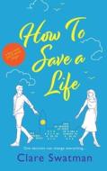How To Save A Life How To Save A Life