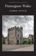 Finnegans Wake di James Joyce edito da WORDSWORTH ED