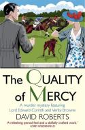 The Quality of Mercy di David Roberts edito da Little, Brown Book Group