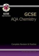 Gcse Chemistry Aqa Complete Revision & Practice (a*-g Course) di CGP Books edito da Coordination Group Publications Ltd (cgp)