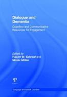 Dialogue and Dementia edito da Taylor & Francis Ltd