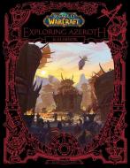 World of Warcraft: Exploring Azeroth: Kalimdor di Blizzard Entertainment edito da BLIZZARD ENTERTAINMENT
