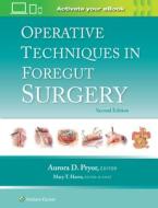 Operative Techniques In Foregut Surgery di Aurora D. Pryor edito da Wolters Kluwer Health