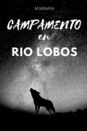 Campamento En Rio Lobos di Marisa Minaya edito da Createspace Independent Publishing Platform