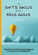 les soft Skills pour les rôles Agiles di Pierre Fasquelle edito da Books on Demand