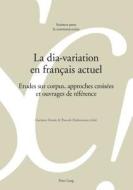 La dia-variation en français actuel edito da Lang, Peter