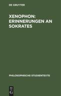 Xenophon: Erinnerungen an Sokrates edito da De Gruyter