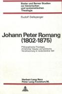 Johann Peter Romang (1802-1875) di Rudolf Dellsperger edito da P.I.E.