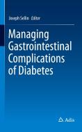 Managing Gastrointestinal Complications of Diabetes edito da Springer-Verlag GmbH
