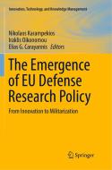 The Emergence of EU Defense Research Policy edito da Springer International Publishing