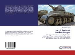 Use of Systemic Methodologies di Georgios Gkontevas edito da LAP Lambert Academic Publishing