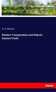 Modern Transporation and Atlantic Express Tracks di G. H. Dobson edito da hansebooks