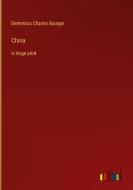 China di Demetrius Charles Boulger edito da Outlook Verlag