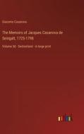 The Memoirs of Jacques Casanova de Seingalt, 1725-1798 di Giacomo Casanova edito da Outlook Verlag