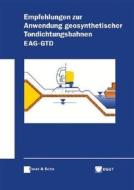 Empfehlungen Fur Die Anwendung Von Geosynthetischen Tondichtungsbahnen edito da Wiley-vch Verlag Gmbh