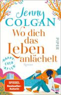 Happy Ever After - Wo dich das Leben anlächelt di Jenny Colgan edito da Piper Verlag GmbH