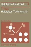 Halbleiter-Technologie di Ingolf Ruge edito da Springer