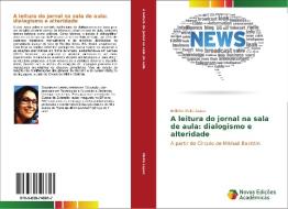 A Leitura Do Jornal Na Sala De Aula di Vieira Lopes Edilaine edito da Novas Edicoes Academicas