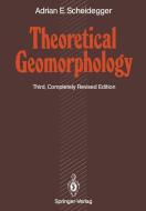 Theoretical Geomorphology di Adrian E. Scheidegger edito da Springer Berlin Heidelberg