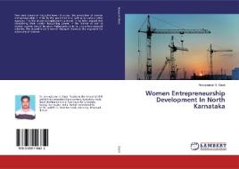 Women Entrepreneurship Development In North Karnataka di Abhaykumar S. Gasti edito da LAP Lambert Academic Publishing