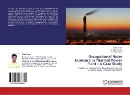 Occupational Noise Exposure in Thermal Power Plant : A Case Study di Ritesh Singh, Girish H Pandya, S. Pentu Saheb edito da LAP Lambert Academic Publishing