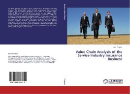 Value Chain Analysis of the Service Industry:Insurance Business di Farai Chigora edito da LAP Lambert Academic Publishing