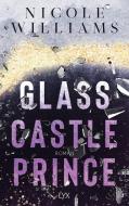 Glass Castle Prince di Nicole Williams edito da LYX