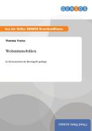 Wohnimmobilien di Thomas Trares edito da GBI-Genios Verlag