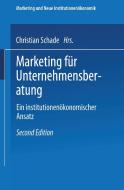 Marketing für Unternehmensberatung di Christian Schade edito da Deutscher Universitätsvlg