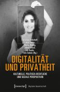 Digitalität und Privatheit edito da Transcript Verlag