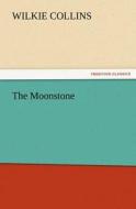 The Moonstone di Wilkie Collins edito da tredition GmbH