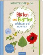 Naturforscher-Kids - Blüten und Blätter entdecken und sammeln di Anna Linstadt edito da Ars Edition GmbH