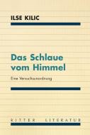 Das Schlaue vom Himmel di Ilse Kilic edito da Ritter Verlag