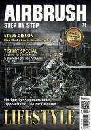 Airbrush Step by Step 75 di Steve Gibson, Mark Rush, Arturo Verano, Cesar Deferrari, Aiste Nau edito da newart medien & design
