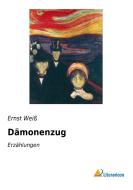 Dämonenzug di Ernst Weiß edito da Literaricon Verlag