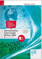 Wirtschaftsinformatik II/III HAK, Office 365 + digitales Zusatzpaket di Hubert Wiesinger, Irene Wiesinger, Ewald Staltner edito da Trauner Verlag