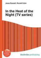In The Heat Of The Night (tv Series) edito da Book On Demand Ltd.