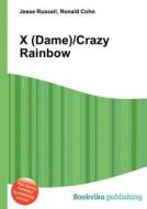 X (dame)/crazy Rainbow edito da Book On Demand Ltd.