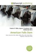 American Falls Dam di #Miller,  Frederic P. Vandome,  Agnes F. Mcbrewster,  John edito da Vdm Publishing House