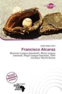 Francisco Alcaraz edito da Duct Publishing