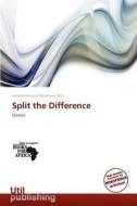 Split the Difference edito da Utilpublishing