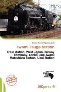 Iwami Tsuga Station edito da Dic Press